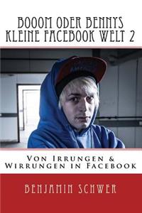 Booom oder Bennys kleine Facebook Welt 2