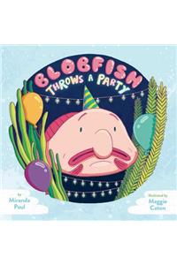 Blobfish Throws a Party