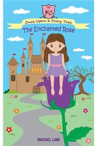 The Enchanted Rose