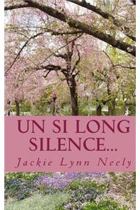 Un Si Long Silence