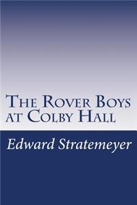 The Rover Boys at Colby Hall