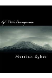 Of Little Consequence
