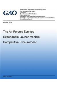 Air Force's Evolved Expendable Launch Vehicle Competitive Procuremen