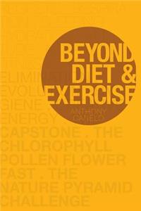 Beyond Diet and Exercise