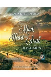 Mind, Heart & Soul of Depression