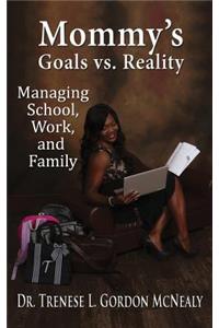 Mommy's Goals vs. Reality