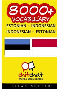 8000+ Estonian - Indonesian Indonesian - Estonian Vocabulary