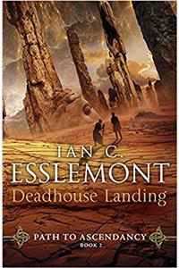 Deadhouse Landing: Path to Ascendancy Book 2