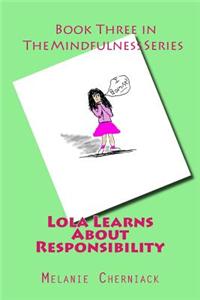 Lola Learns about Responsibility