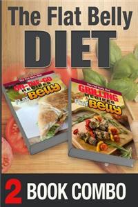 Grilling Recipes for a Flat Belly and On-The-Go Recipes for a Flat Belly