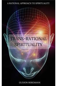 Trans-Rational Spirituality