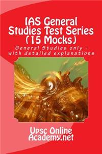 IAS General Studies Test Series (15 Mocks)