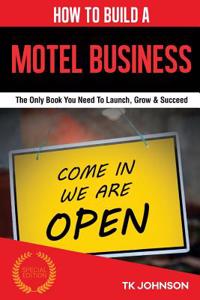 How to Build a Motel Business (Special Edition)