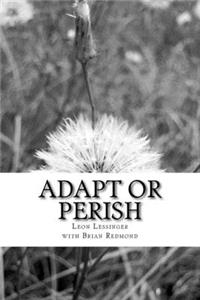 Adapt or Perish