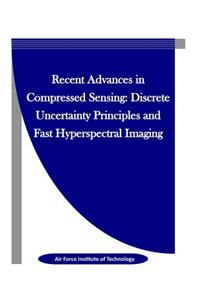 Recent Advances in Compressed Sensing