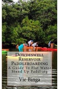Dowdeswell Reservoir Paddleboarding