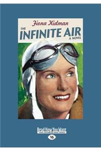 The Infinite Air (Large Print 16pt)