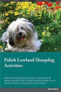 Polish Lowland Sheepdog Activities Polish Lowland Sheepdog Activities (Tricks, Games & Agility) Includes