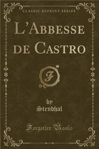 L'Abbesse de Castro (Classic Reprint)