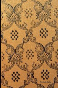 Journal Daily: Antique Classic Brown Damask Design, Unique Stylish Lined Blank Journal Book, 6 X 9, 200 Pages, Daily Journal Notebook