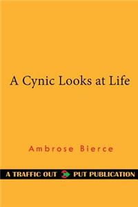 A Cynic Looks at Life