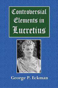 Controversial Elements in Lucretius