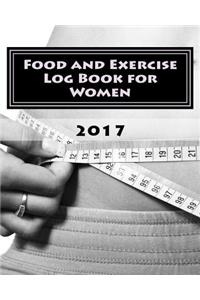 Food and Exercise Log Book for Women 2017