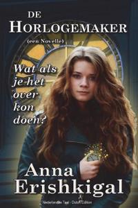 de Horlogemaker: Een Novelle (Dutch Edition): Nederlandse Taal