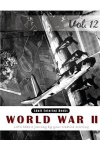 World War 2 Coloring Book for Stress Relief & Mind Relaxation, Stay Focus Therapy