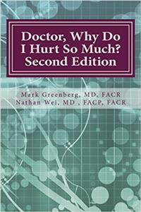 Doctor, Why Do I Hurt So Much?: How to Combat Your Arthritis or Arthritis Like Condition and Start Enjoying an Active Life.