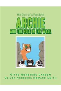 Archie and the Hole in the Wall