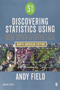 Discovering Statistics Using IBM SPSS Statistics 5e + SPSS 24
