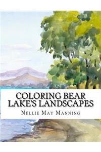 Coloring Bear Lake's Landscapes