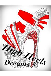 High Heels Dreams 3 - Coloring Book (Adult Coloring Book for Relax)