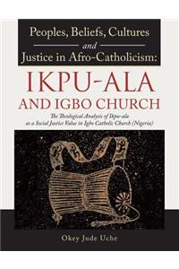 Peoples, Beliefs, Cultures, and Justice in Afro-Catholicism