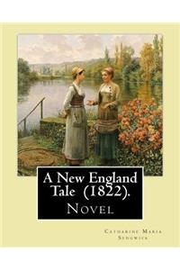 New England Tale (1822). By