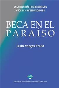 Beca En El Paraíso