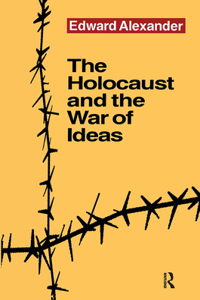 Holocaust and the War of Ideas