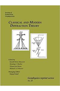 Classical and Modern Diffraction Theory