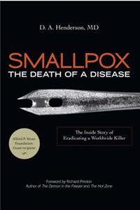 Smallpox: The Death of a Disease