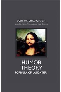 Humor Theory: Formula of Laughter