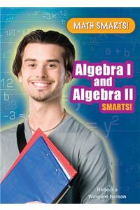 Algebra I and Algebra II Smarts!