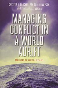 Managing Conflict in a World Adrift