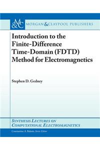 Introduction to the Finite-Difference Time-Domain (Fdtd) Method for Electromagnetics