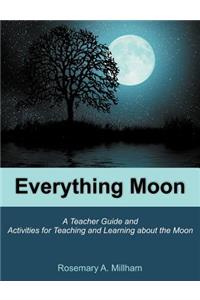 Everything Moon