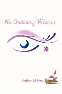 No Ordinary Woman