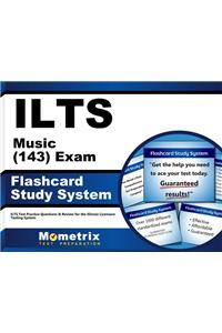 Ilts Music (143) Exam Flashcard Study System