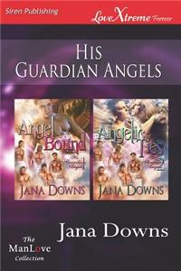 His Guardian Angels [Angel Bound: Angelic Ties] (Siren Publishing Lovextreme Forever Manlove)