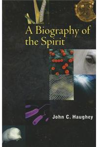 Biography of the Spirit