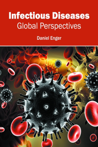 Infectious Diseases: Global Perspectives